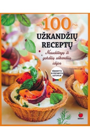 100 Užkandžių receptų